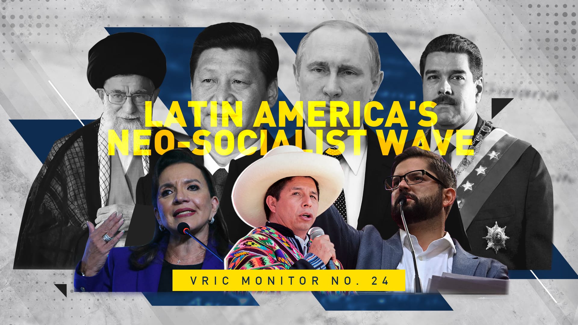 VRIC MONITOR No. 24 | Latin America’s Neo-Socialist Wave