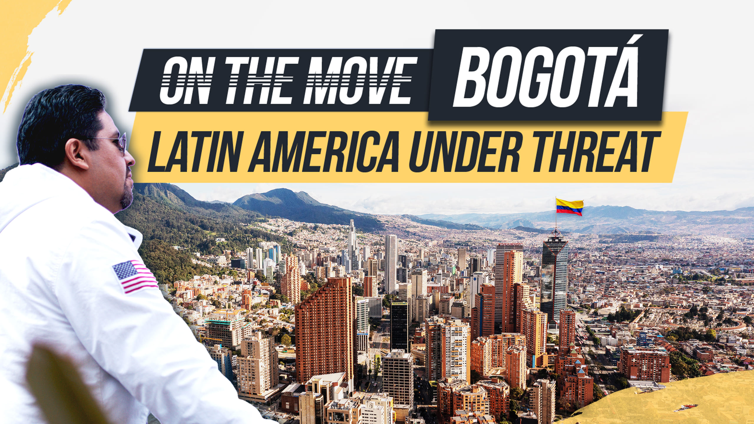 Latin America Under Threat | OTM EP. 04 Bogotá