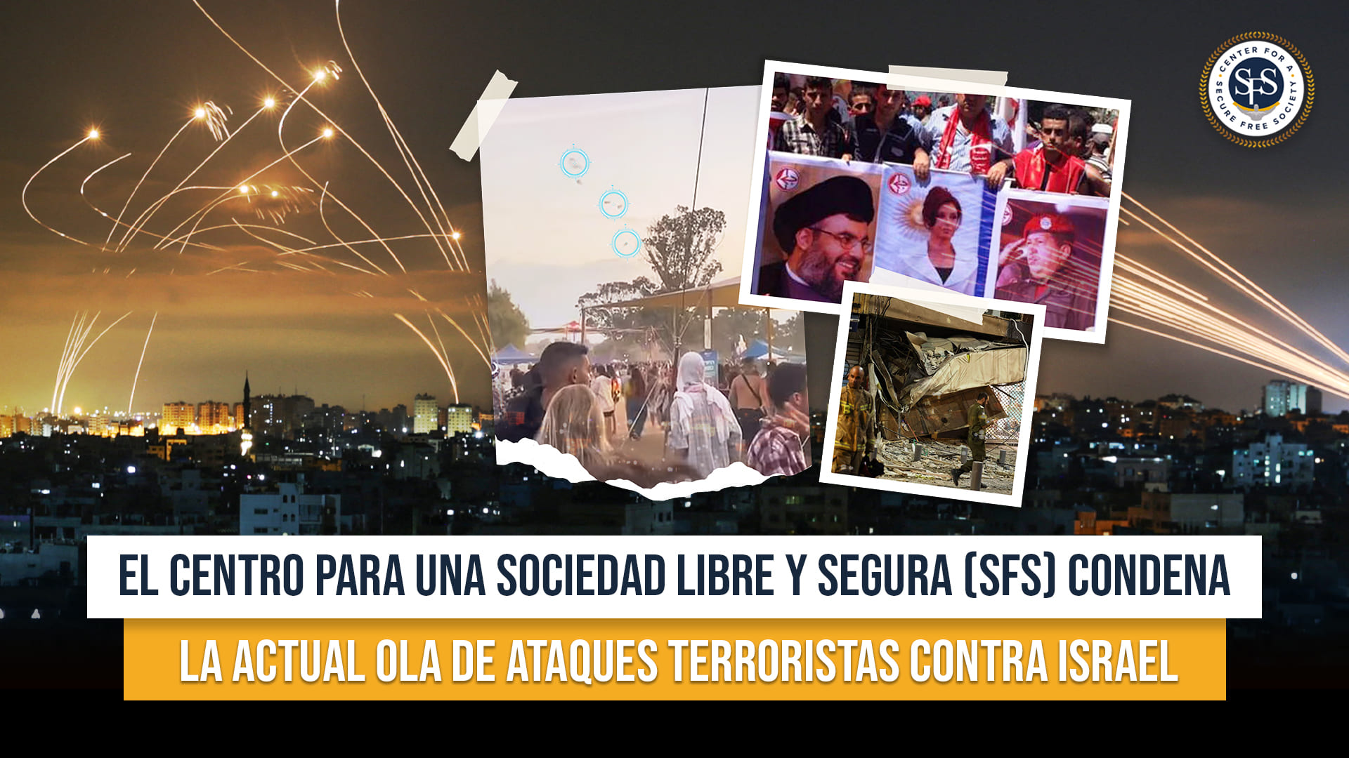 El Centro para una Sociedad Libre y Segura (SFS) condena  la actual ola de ataques terroristas contra Israel
